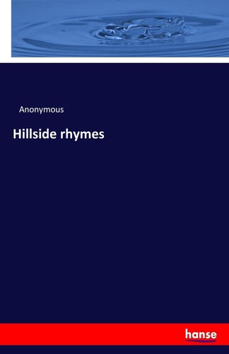 Hillside rhymes anonymous - rhymes,